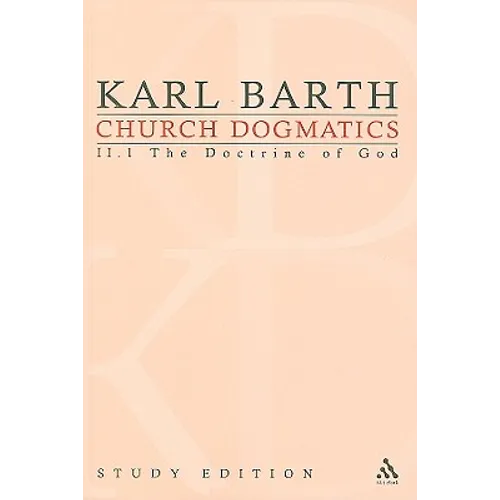 Church Dogmatics Study Edition 8: The Doctrine of God II.1 § 28-30