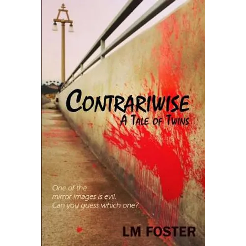 Contrariwise: A Tale of Twins