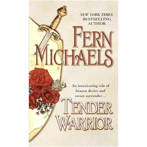 Tender Warrior: Tender Warrior: A Novel