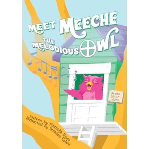 Meet Meeche the Melodious Owl