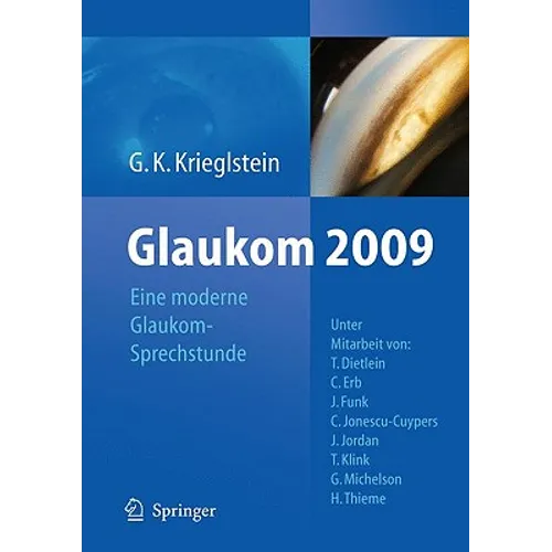 Glaukom 2009: Eine Moderne Glaukomsprechstunde
