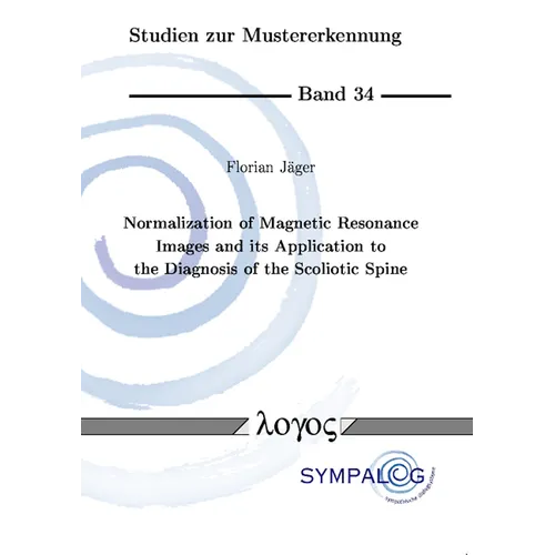 Normalization of Magnetic Resonance Images and Its Application to the Diagnosis of the Scoliotic Spine