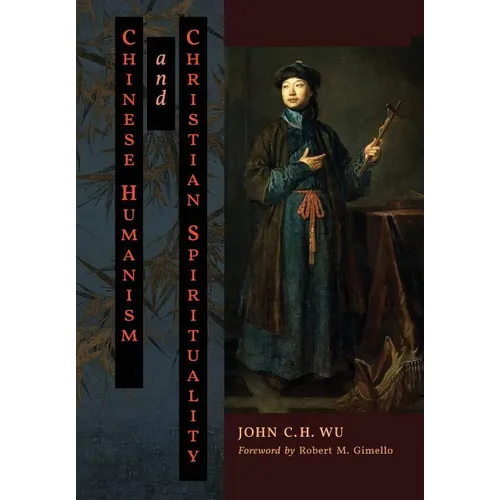 Chinese Humanism and Christian Spirituality