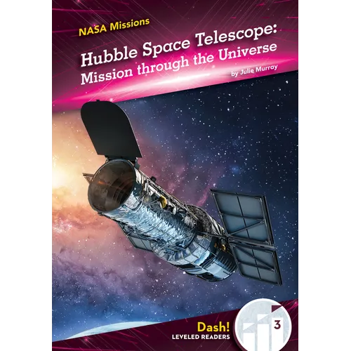Hubble Space Telescope: Mission Through the Universe: Mission Through the Universe
