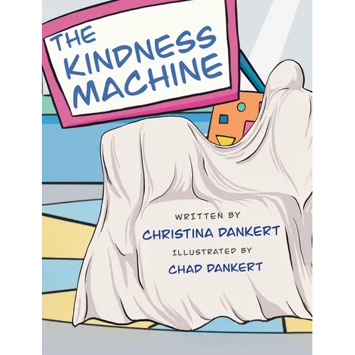 The Kindness Machine