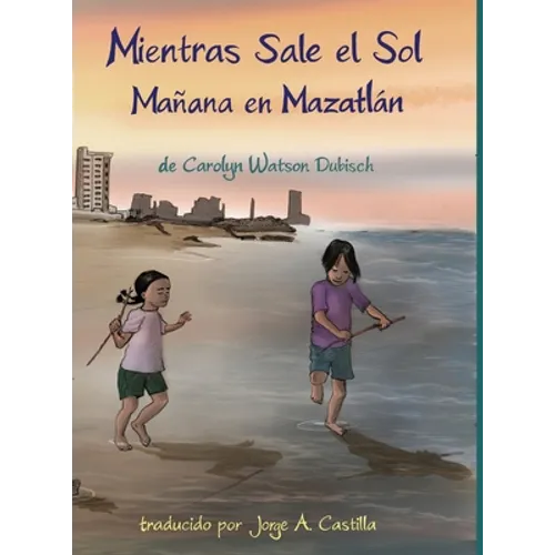 Mientras Sale el Sol, Mañana en Mazatlán