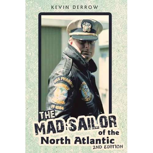 The Mad Sailor of the North Atlantic 2nd Edition