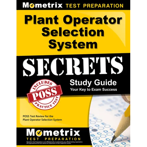 Plant Operator Selection System Secrets Study Guide: POSS Test Review for the Plant Operator Selection System