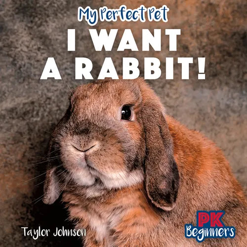 I Want a Rabbit!
