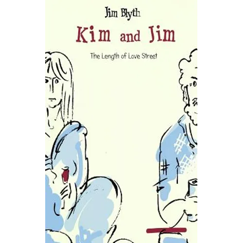 Kim and Jim: The Length of Love Street