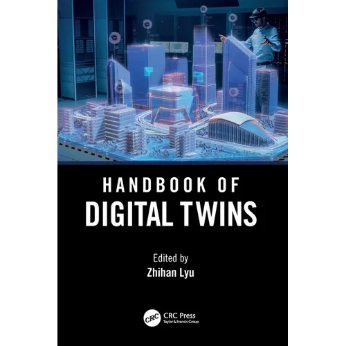 Handbook of Digital Twins