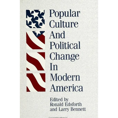 Popular Culture and Political Change in Modern America