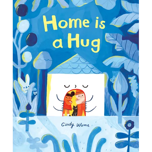 Home Is a Hug