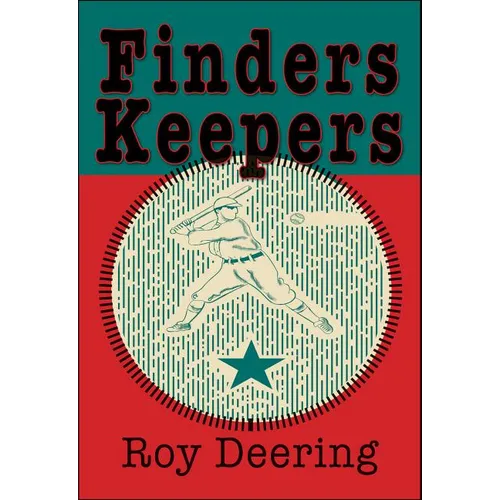 Finders Keepers: A Baseball Story