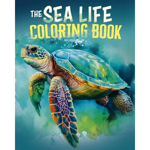 The Sea Life Coloring Book: Over 45 Images to Colour