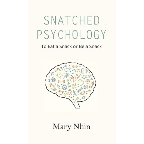 Snatched Psychology: To Eat a Snack or Be a Snack