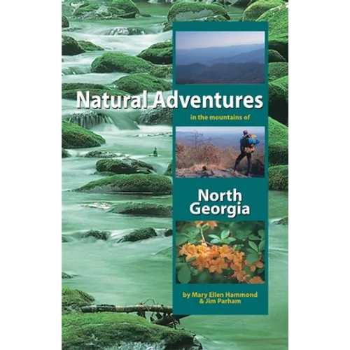 Natural Adventures in the Mountains of North Georgia