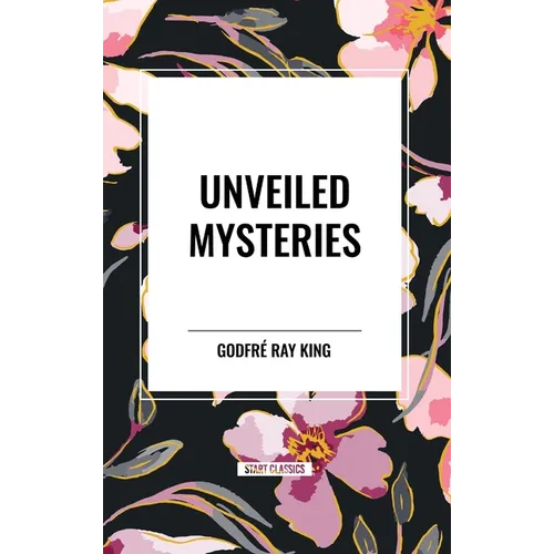 Unveiled Mysteries