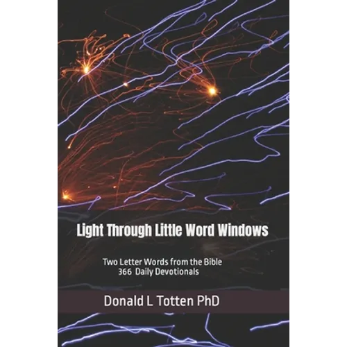Light Through Little Word Windows: Two Letter Words from the Bible - 366 Daily Devotions