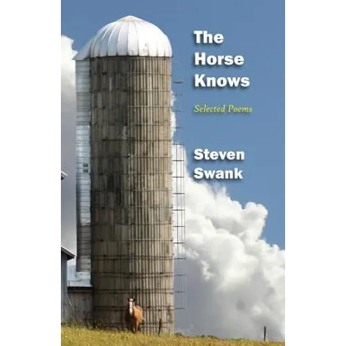 The Horse Knows: Selected Poems