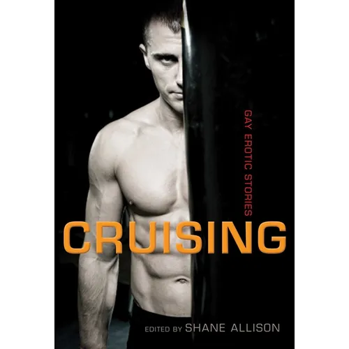 Cruising: Gay Erotic Stories