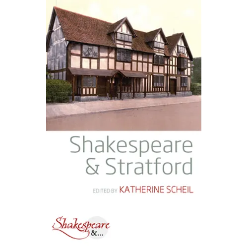 Shakespeare and Stratford