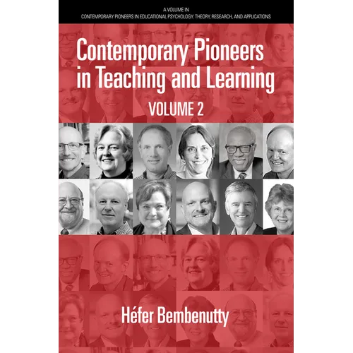 Contemporary Pioneers in Teaching and Learning: Volume 2