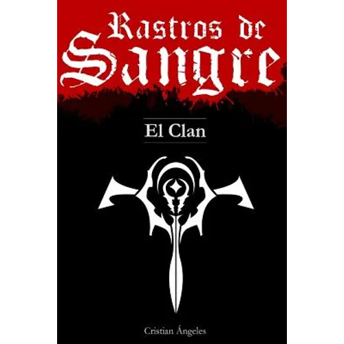 Rastros de Sangre: El Clan