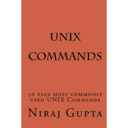 UNIX Commands: 50 plus most commonly used UNIX Commands
