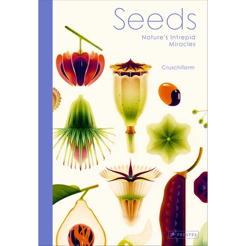 Seeds: Nature's Intrepid Miracles