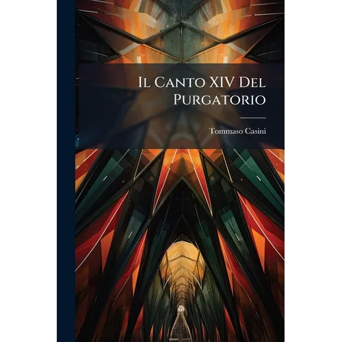 Il Canto XIV Del Purgatorio