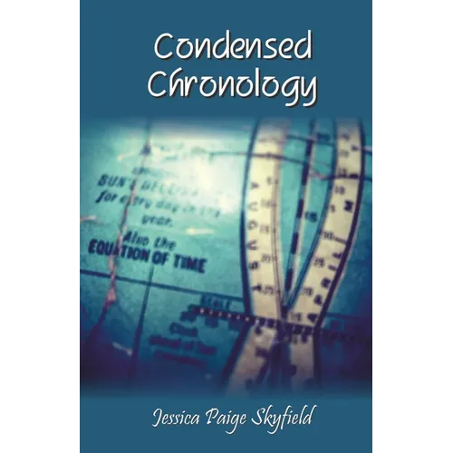 Condensed Chronology