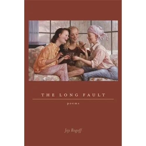 The Long Fault: Poems