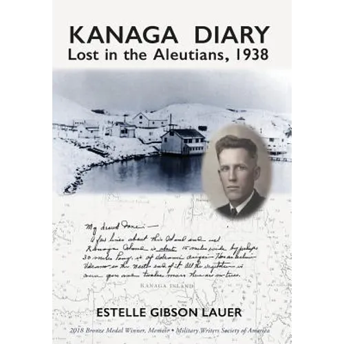 Kanaga Diary: Lost in the Aleutians, 1938