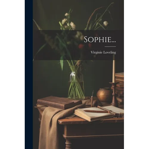Sophie...