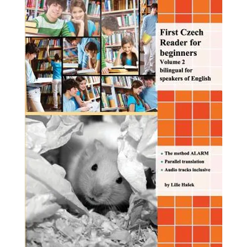 First Czech Reader for beginners, Volume 2: bilingual for speakers of English