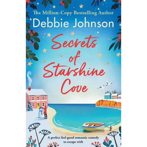 Secrets of Starshine Cove: An utterly feel-good holiday romance to escape with
