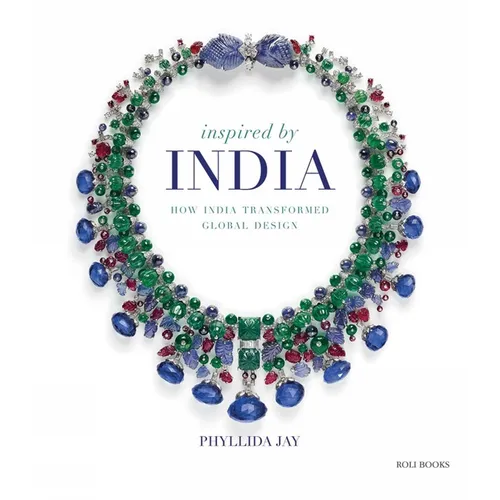Inspired by India: How India Transformed Global Design
