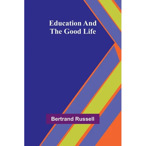Education And The Good Life