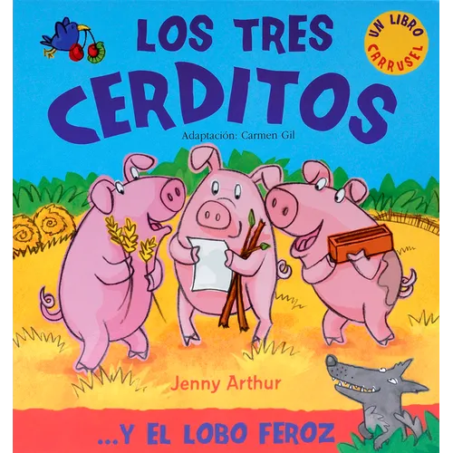 Los Tres Cerditos: . . . Y El Lobo Feroz