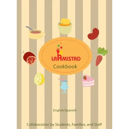 LaAmistad Cookbook