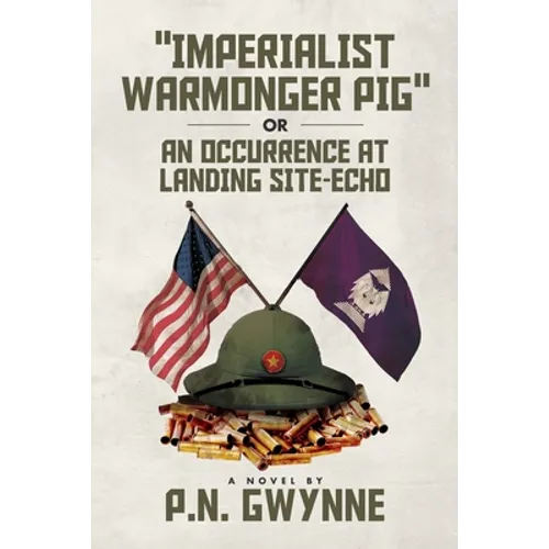 "imperialist Warmonger Pig": or AN OCCURRENCE AT LANDING SITE-ECHO