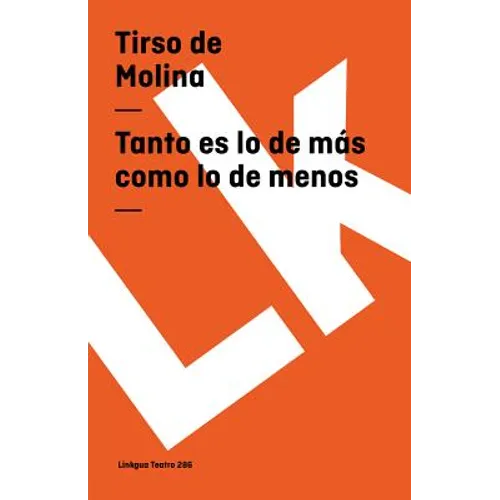 Tanto es lo de más como lo de menos