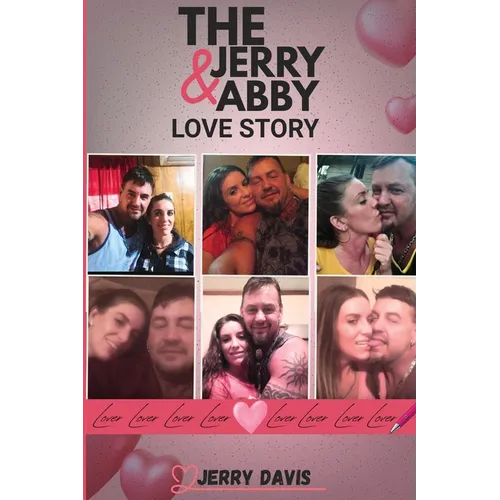 The Jerry & Abby Love Story