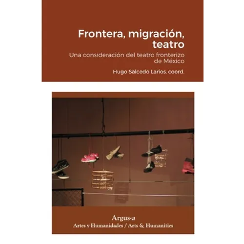 Frontera, migración, teatro