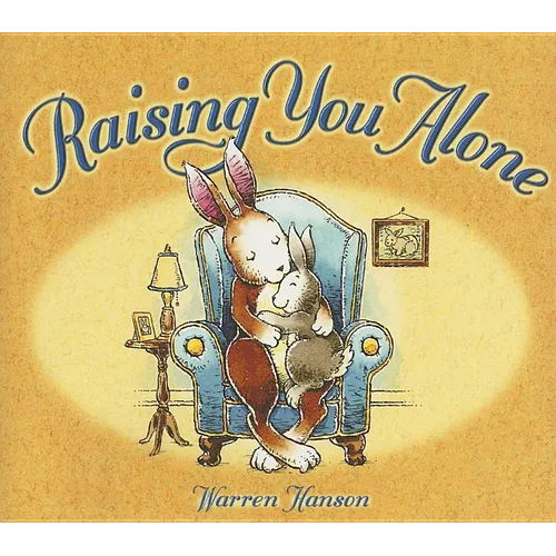 Raising You Alone