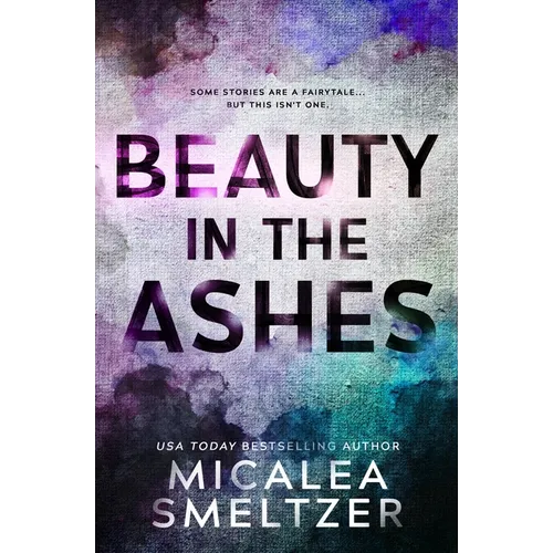 Beauty in the Ashes