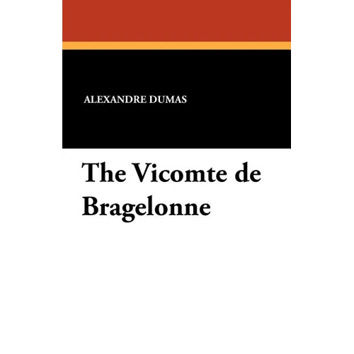 The Vicomte de Bragelonne