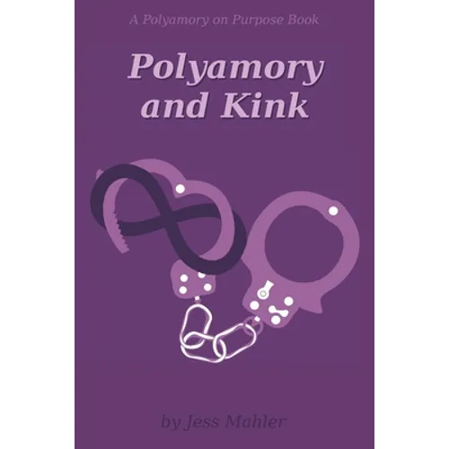 Polyamory and Kink