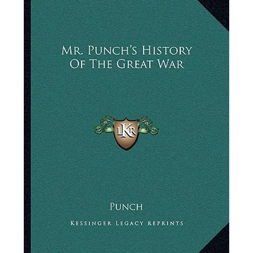 Mr. Punch's History Of The Great War